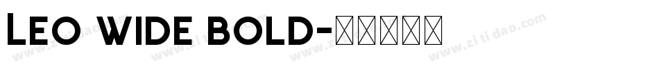Leo Wide Bold字体转换